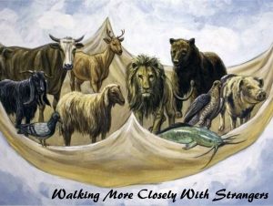 Walking More Closely With Strangers